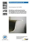 Neugebauer / Scheffler |  Schaffung umformtechnischer Grundlagen bei der Verarbeitung von Metall-Kunststoff-Verbunden | Buch |  Sack Fachmedien