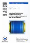 Molitor / Eichhorn / Bietke |  Innenhochdruckumformen von Magnesiumrohren bei Erwärmung der Ausgangsteile über das Wirkmedium | Buch |  Sack Fachmedien