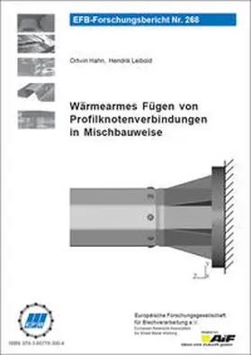 Hahn / Leibold |  Wärmearmes Fügen von Profilknotenverbindungen in Mischbauweise | Buch |  Sack Fachmedien