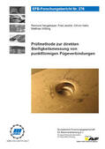 Neugebauer / Jesche / Hahn |  Prüfmethode zur direkten Steifigkeitsmessung von punktförmigen Fügeverbindungen | Buch |  Sack Fachmedien