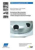Neugebauer / Scheffler / Eyerer |  Komplexes Beschneiden von Umformwerkstücken mittels Gasgeneratortechnologie | Buch |  Sack Fachmedien