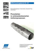 Neugebauer / Schieck / Paul |  Presshärten in wirkmedienbasierten Umformprozessen | Buch |  Sack Fachmedien