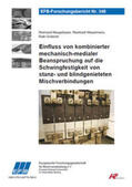 Neugebauer / Mauermann / Grützner |  Einfluss von kombinierter mechanisch-medialer Beanspruchung auf die Schwingfestigkeit von stanz- und blindgenieteten Mischverbindungen | Buch |  Sack Fachmedien