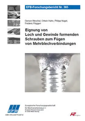 Meschut / Hahn / Nagel |  Eignung von Loch und Gewinde formenden Schrauben zum Fügen von Mehrblechverbindungen | Buch |  Sack Fachmedien