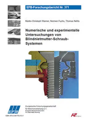 Wanner / Fuchs / Nehls |  Numerische und experimentelle Untersuchungen von Blindnietmutter-Schraub-Systemen | Buch |  Sack Fachmedien