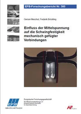 Meschut / Bröckling |  Einfluss der Mittelspannung auf die Schwingfestigkeit mechanisch gefügter Verbindungen | Buch |  Sack Fachmedien