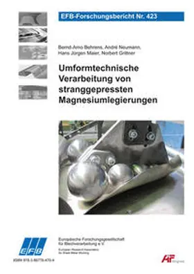 Behrens / Neumann / Maier |  Umformtechnische Verarbeitung von stranggepressten Magnesiumlegierungen | Buch |  Sack Fachmedien