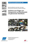 Behrens / Altan / Jocker |  Verfahren zum Prägen von Hologrammen auf Blechbauteile mit gekrümmter Oberfläche | Buch |  Sack Fachmedien