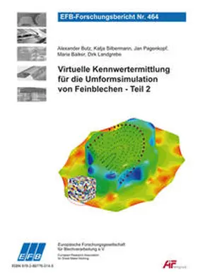 Butz / Pagenkopf / Baiker |  Virtuelle Kennwertermittlung für die Umformsimulation von Feinblechen - Teil 2 | Buch |  Sack Fachmedien