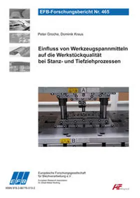 Groche / Kraus |  Einfluss von Werkzeugspannmitteln auf die Werkstückqualität bei Stanz- und Tiefziehprozessen | Buch |  Sack Fachmedien