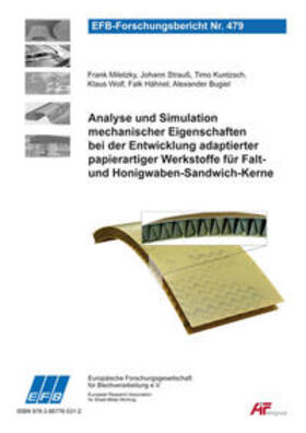 Miletzky / Kuntzsch / Wolf | Analyse und Simulation mechanischer Eigenschaften bei der Entwicklung adaptierter papierartiger Werkstoffe für Falt- und Honigwaben-Sandwich-Kerne | Buch | sack.de