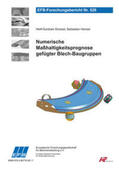 Drossel / Hensel |  Numerische Maßhaltigkeitsprognose gefügter Blech-Baugruppen | Buch |  Sack Fachmedien