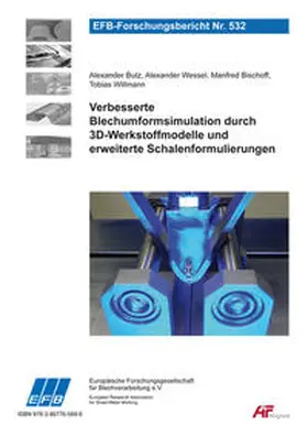 Wessel / Butz / Bischoff |  Verbesserte Blechumformsimulation durch 3D-Werkstoffmodelle und erweiterte Schalenformulierungen | Buch |  Sack Fachmedien