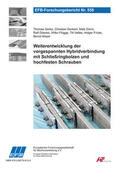Gerke / Denkert / Dörre |  Weiterentwicklung der vorgespannten Hybridverbindung mit Schließringbolzen und hochfesten Schrauben | Buch |  Sack Fachmedien
