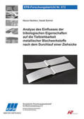Merklein / Schmid |  Analyse des Einflusses der tribologischen Eigenschaften auf die Tiefziehbarkeit metallischer Blechwerkstoffe nach dem Durchlauf einer Ziehsicke | Buch |  Sack Fachmedien