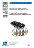 Dröder / Hürkamp / Ossowski |  Integrierte Prozesssimulation von Thermoformen und Spritzguss | Buch |  Sack Fachmedien