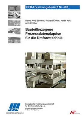 Behrens / Krimm / Koß |  Bauteilbezogene Prozessdatenakquise für die Umformtechnik | Buch |  Sack Fachmedien