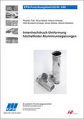 Trân / Haase / Kräusel |  Innenhochdruck-Umformung höchstfester Aluminiumlegierungen | Buch |  Sack Fachmedien
