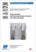 Behrens / Krimm / Fries |  Eigenschaften individuell gefertigter Bauteile für Umformanlagen | Buch |  Sack Fachmedien