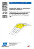 Wessel / Butz / Schilling |  Verbesserte Blechumformsimulation durch 3D-Werkstoffmodelle und erweiterte Schalenformulierungen - Teil 2 | Buch |  Sack Fachmedien