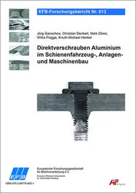 Ganschow / Denkert / Dörre |  Direktverschrauben Aluminium im Schienenfahrzeug-, Anlagen- und Maschinenbau | Buch |  Sack Fachmedien