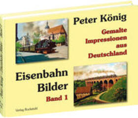König / Koenig |  Eisenbahn Bilder - Band 1 | Buch |  Sack Fachmedien