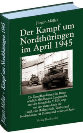 Möller | Der Kampf um Nordthüringen im April 1945 | Buch | 978-3-86777-212-9 | sack.de