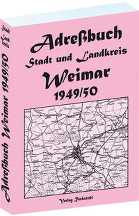 Rockstuhl |  Adreßbuch für Stadt und Landkreis Weimar 1949 | Buch |  Sack Fachmedien