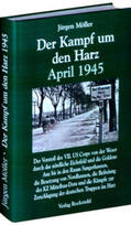 Möller / Rockstuhl |  Der Kampf um den Harz April 1945 | Buch |  Sack Fachmedien