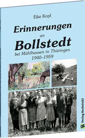 Kopf |  Erinnerungen an Bollstedt bei Mühlhausen in Thüringen 1940–1959 | Buch |  Sack Fachmedien