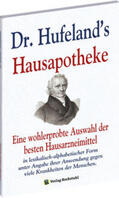 Hufeland |  Dr. Hufeland's Hausapotheke | Buch |  Sack Fachmedien