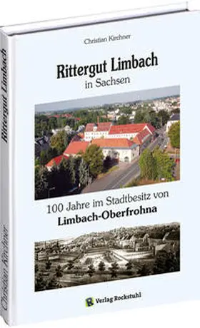 Kirchner |  Rittergut Limbach in Sachsen | Buch |  Sack Fachmedien