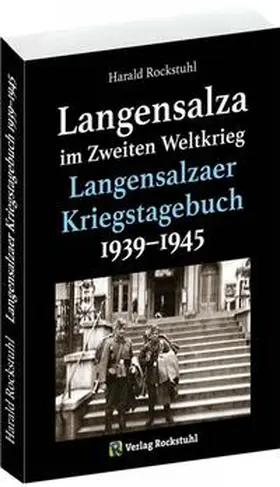 Rockstuhl |  Langensalzaer Kriegstagebuch 1939-1945 | Buch |  Sack Fachmedien