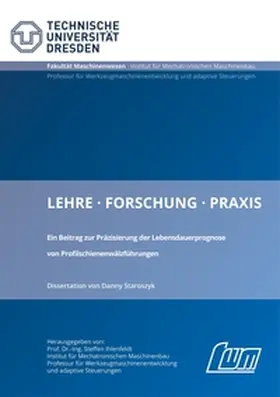 Staroszyk |  Ein Beitrag zur Präzisierung der Lebensdauerprognose von Profilschienenwälzführungen | Buch |  Sack Fachmedien