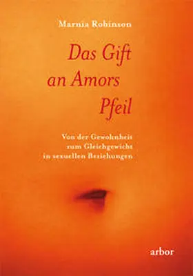 Robinson |  Das Gift an Amors Pfeil | Buch |  Sack Fachmedien