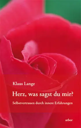 Lange |  Herz was sagst du mir? | Buch |  Sack Fachmedien