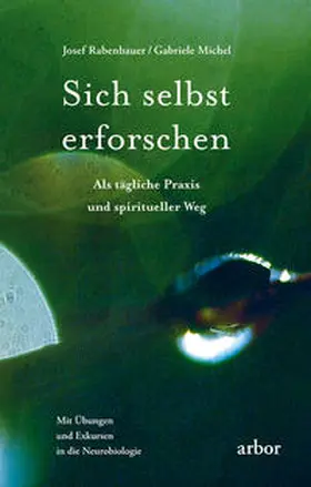 Rabenbauer / Michel |  Sich selbst erforschen | Buch |  Sack Fachmedien