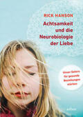 Hanson |  Achtsamkeit und die Neurobiologie der Liebe | Buch |  Sack Fachmedien