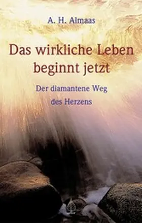 Almaas |  Das wirkliche Leben beginnt jetzt | eBook | Sack Fachmedien