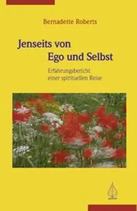 Roberts |  Jenseits von Ego und Selbst | eBook | Sack Fachmedien