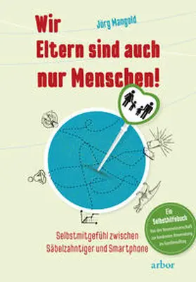 Mangold |  Wir Eltern sind auch nur Menschen! | eBook | Sack Fachmedien