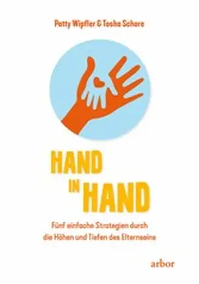 Wipfler / Schore |  Hand in Hand | eBook | Sack Fachmedien