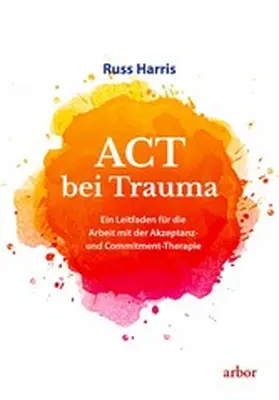 Harris |  ACT bei Trauma | eBook | Sack Fachmedien
