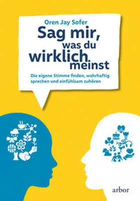 Sofer |  Sag mir, was du wirklich meinst | Buch |  Sack Fachmedien