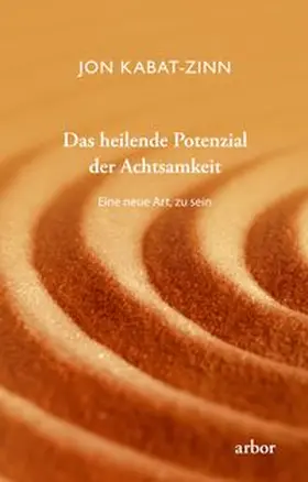 Kabat-Zinn |  Das heilende Potenzial der Achtsamkeit | eBook | Sack Fachmedien