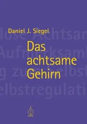 Siegel |  Das achtsame Gehirn | eBook | Sack Fachmedien