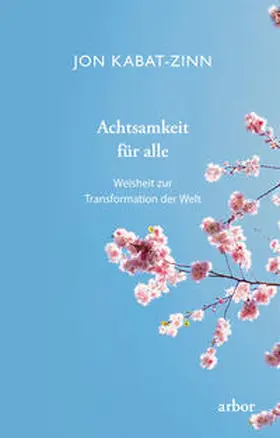 Kabat-Zinn |  Achtsamkeit für alle | eBook | Sack Fachmedien