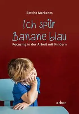 Markones |  Ich spür Banane blau | Buch |  Sack Fachmedien