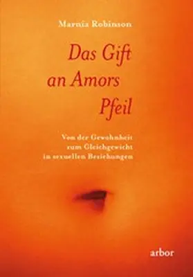 Robinson |  Das Gift an Amors Pfeil | eBook | Sack Fachmedien