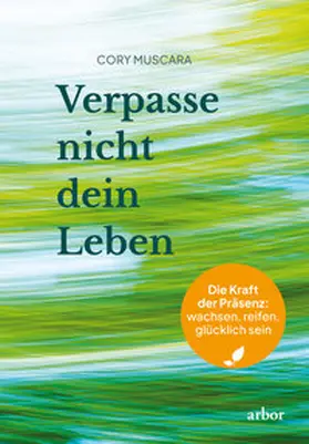 Muscara |  Verpasse nicht dein Leben | eBook | Sack Fachmedien